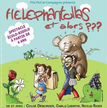 Spectacle Héléphantollas, et alors ???